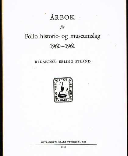 Follominne 1960 – 61/ Årbok for Follo historie- og museumslag